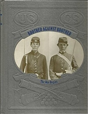 Brother Against Brother: The War Begins by William C. Davis