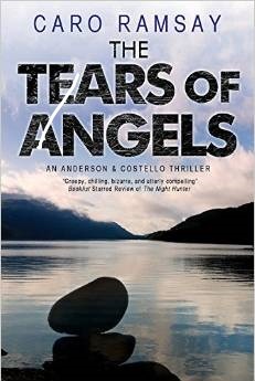The Tears of Angels ( Anderson & Costello, #6). by Caro Ramsay