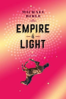 Empire of Light by Michael Bible