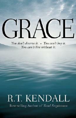 Grace by R. T. Kendall