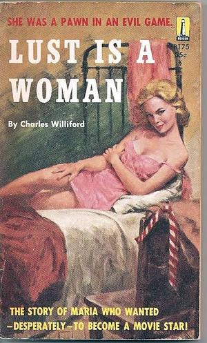 Lust Is a Woman by Charles Willeford