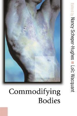 Commodifying Bodies by 