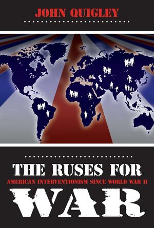 The Ruses for War by John Quigley