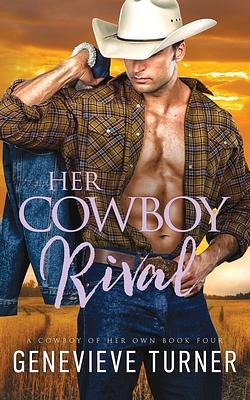 Her Cowboy Rival by Genevieve Turner