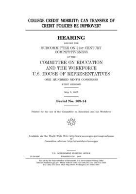 College credit mobility: can transfer of credit policies be improved? by United St Congress, United States House of Representatives, Committee on Education and the (house)