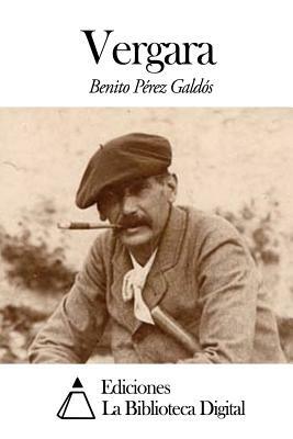 Vergara by Benito Pérez Galdós