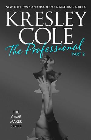 The Professional: Part 2 by Kresley Cole