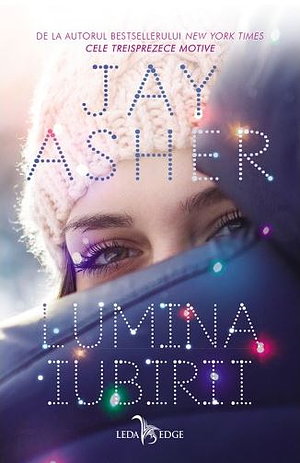 Lumina iubirii by Jay Asher