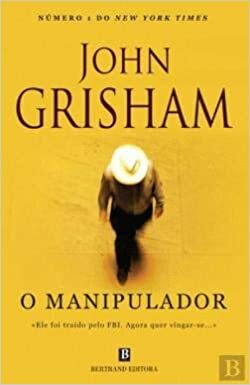 O Manipulador by John Grisham
