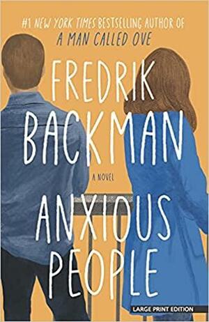 Anxious People by Fredrik Backman