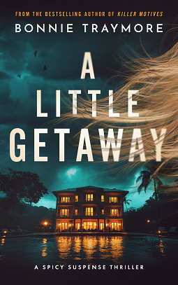 A Little Getaway by Bonnie Traymore, Bonnie Traymore