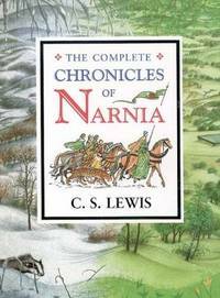 The Complete Chronicles Of Narnia by C.S. Lewis