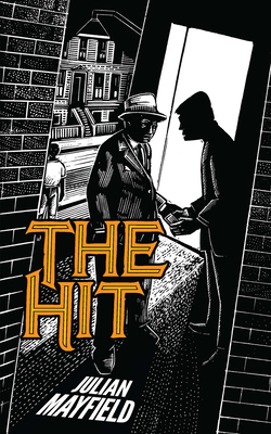 The Hit by Julian Mayfield