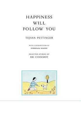 Happiness Will Follow You (Second Edition) by Tejvan Pettinger