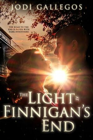 The Light At Finnigan's End (Rum Runners, #2) by Jodi Gallegos