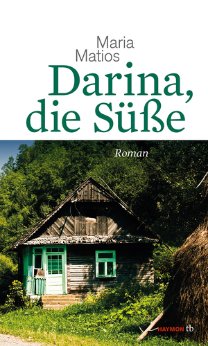 Darina, die Süße by Maria Matios