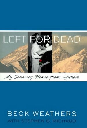 Left for Dead: My Journey Home from Everest by Beck Weathers