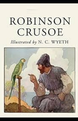 Robinson Crusoe Illustrated by Daniel Defoe