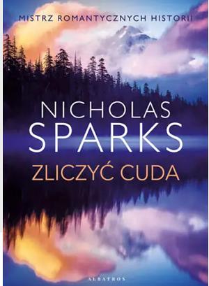 Zliczyć cuda by Nicholas Sparks