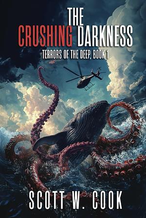 The Crushing Darkness by Scott W. Cook