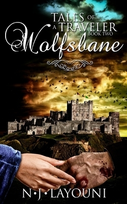 Wolfsbane: Tales of a Traveler by N. J. Layouni