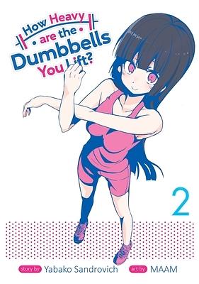 How Heavy Are the Dumbbells You Lift? Vol. 2 by MAAM, Yabako Sandrovich