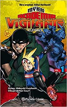 My Hero Academia Vigilante Illegals nº 01 by Hideyuki Furuhashi, Kōhei Horikoshi