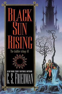 Black Sun Rising by C.S. Friedman