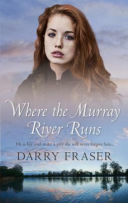 Where the Murray River Runs by Darry Fraser