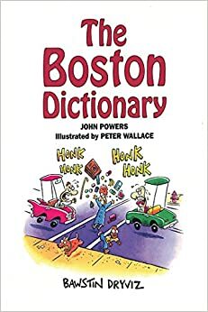 The Boston Dictionary by John Powers, Peter Wallace