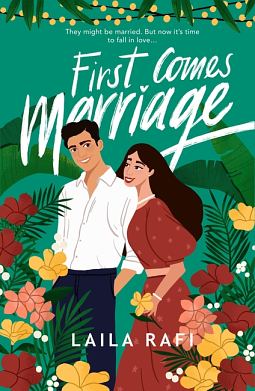 First comes marriage by Laila Rafi