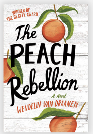The Peach Rebellion by Wendelin Van Draanen
