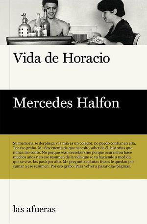 Vida de Horacio by Mercedes Halfon