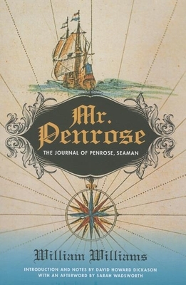 Mr. Penrose: The Journal of Penrose, Seaman by William Williams