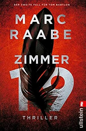 Zimmer 19: Thriller by Marc Raabe