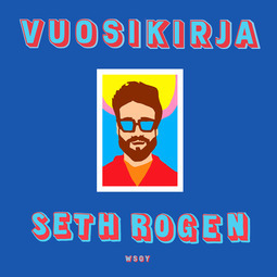 Vuosikirja by Seth Rogen