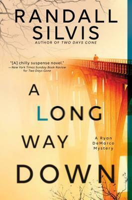 A Long Way Down, by Randall Silvis