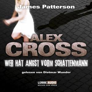 Wer hat Angst vorm Schattenmann? by James Patterson