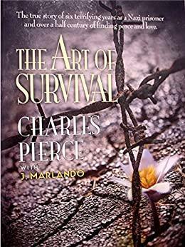 The Art of Survival by Jack Marlando, Mark Pierce, Charles Pierce