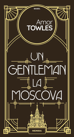 Un gentleman la Moscova by Amor Towles