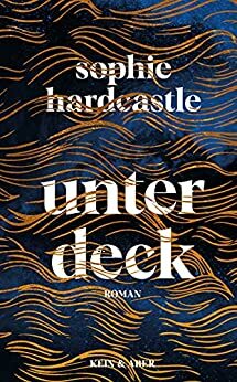 Unter Deck by Dylin Hardcastle