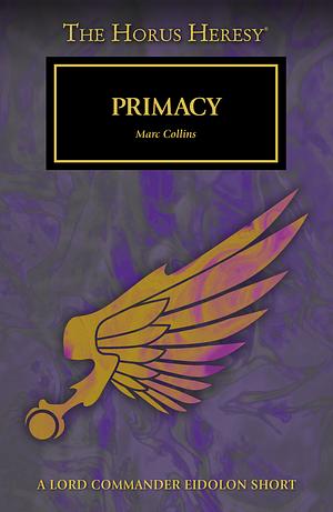 Primacy by Marc Collins