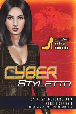 Cyber Styletto by Gian Detorre, Mike Brennan