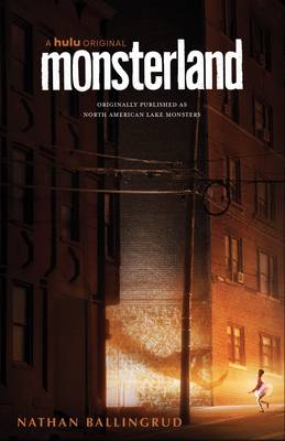 Monsterland: (a Hulu Series) by Nathan Ballingrud