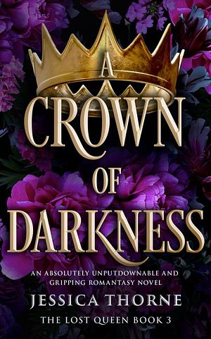 A Crown of Darkness by Jessica Thorne