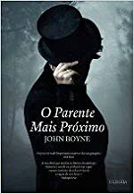 O Parente Mais Próximo by John Boyne, Fátima Halbritter de Sousa