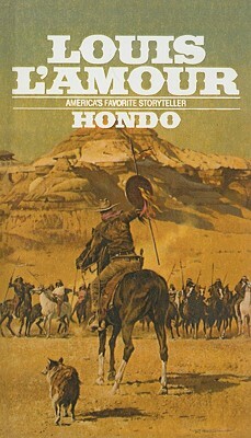 Hondo by Louis L'Amour