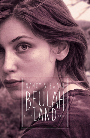 Beulah Land by Nancy Stewart