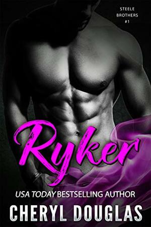 Ryker by Cheryl Douglas