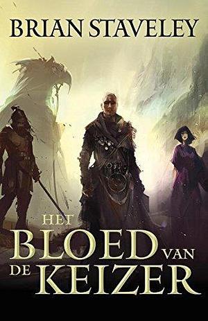 Het bloed van de keizer by Brian Staveley, Sandra van de Ven